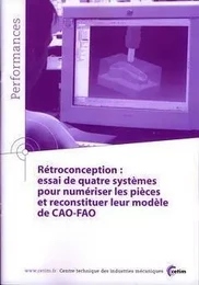 Rétroconception - essai de quatre systèmes pour numériser les pièces et reconstituer leur modèle de CAO-FAO