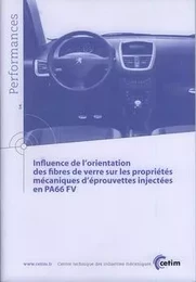 Influence de l'orientation des fibres de verre sur les propriétés mécaniques d'éprouvettes injectées en PA66 FV