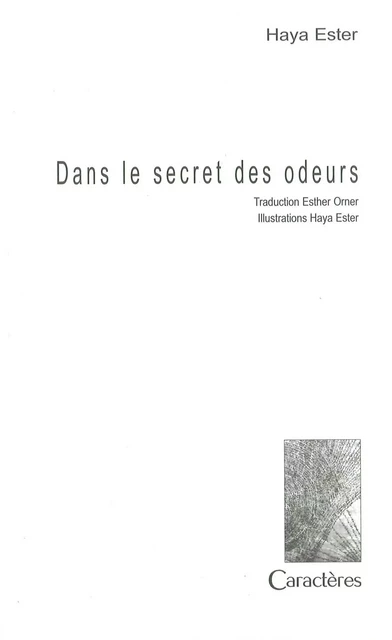 DANS LE SECRET DES ODEURS - ESTER HAYA - CARACTERES