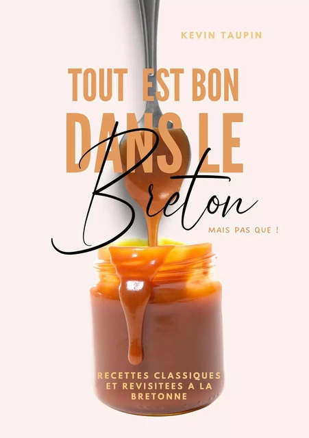 Tout est bon dans le Breton - KEVIN TAUPIN - TAUPIN KEVIN