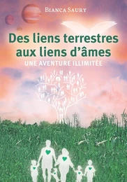 Des liens terrestres aux liens d'âmes