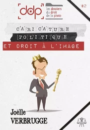 LES DOSSIERS DU DROIT DE LA PHOTO - VOLUME 2