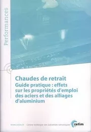 Chaudes de retrait - guide pratique