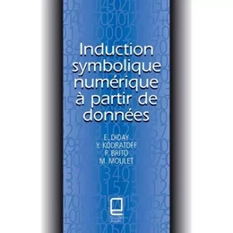 INDUCTION SYMBOLIQUE NUMERIQUE A PARTIR DE DONNEES - E. Diday