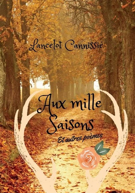 Aux mille saisons - Lancelot Cannissié - BOOKELIS