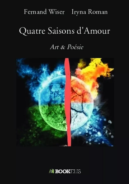 Quatre Saisons d'Amour - Fernand Wiser Iryna Roman - BOOKELIS