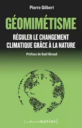 Géomimétisme - Réguler le changement climatique grâce à la nature