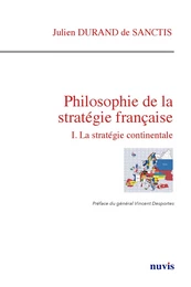 Philosophie de la Stratégie française. La stratégie continentale