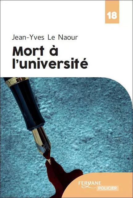 MORT A L'UNIVERSITE - LE NAOUR - FERYANE