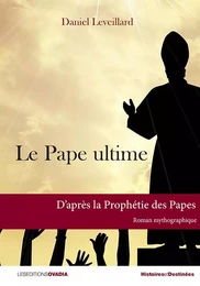 Le Pape Ultime, Roman mythographique