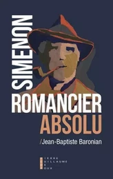 Simenon Romancier Absolu