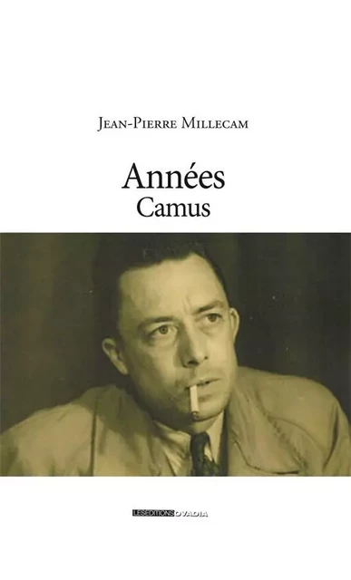 Années Camus - Jean-Pierre MILLECAM - OVADIA