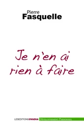 Je n'en ai rien à faire