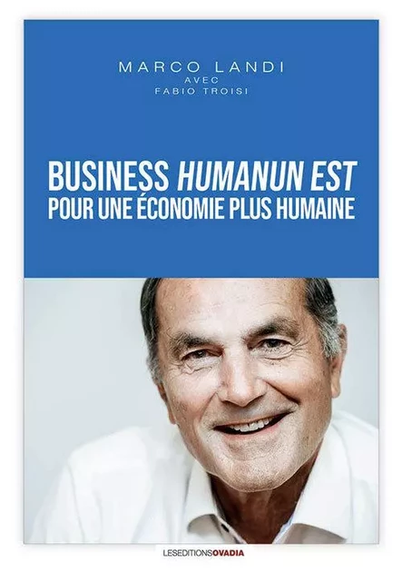 Business humanum est - Marco LANDI - OVADIA