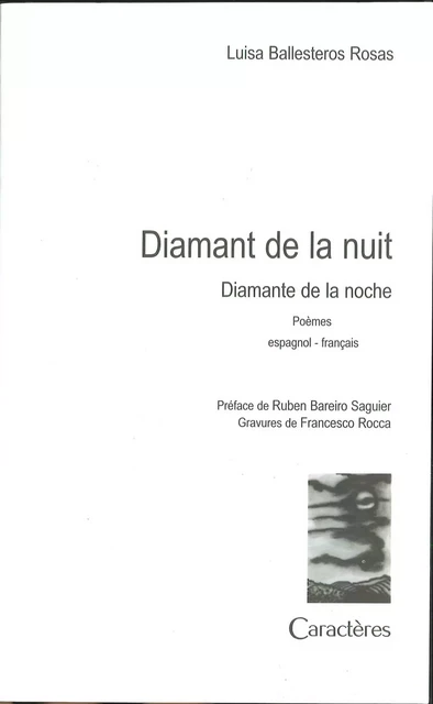 DIAMANT DE LA NUIT DIAMANTE DE LA NOCHE BILINGUE ESPAGNOL FRANCAIS - BALLESTEROS ROSAS L - CARACTERES