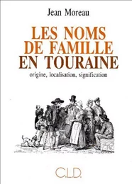 NOMS DE FAMILLE EN TOURAINE