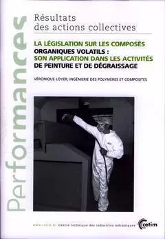 La législation sur les composés organiques volatils - son application dans les activités de peinture et de dégraissage - Véronique Loyer - CETIM