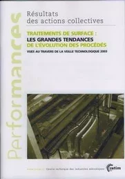 Traitements de surface - les grandes tendances de l'évolution des procédés vues au travers de la veille technologique 2003