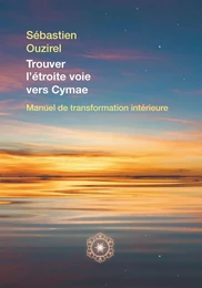 Trouver l'étroite voie vers Cymae