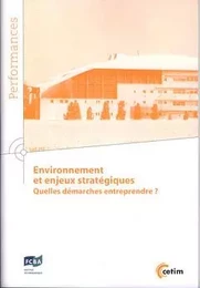 Environnement et enjeux stratégiques - quelles démarches entreprendre ?