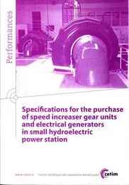 Specifications for the purchase of speed increaser gear units and electrical generators in small hydroelectric power station