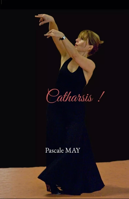 Catharsis ! - Pascale May - BOOKELIS