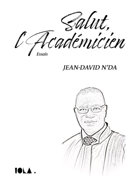 SALUT, L'ACADÉMICIEN - Jean-David N'Da - BOOKELIS