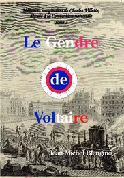 Le Gendre de Voltaire. Tome 3