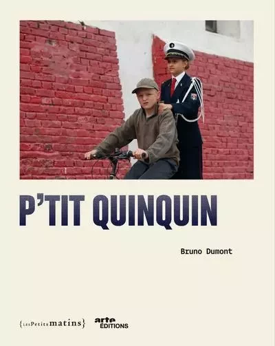 P'tit Quinquin - Bruno Dumont - Petits matins