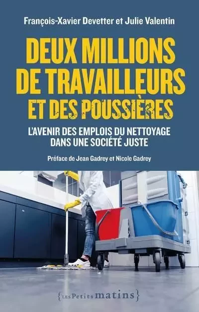 Deux millions de travailleurs et des poussières - François-Xavier Devetter, Julie Valentin - Petits matins