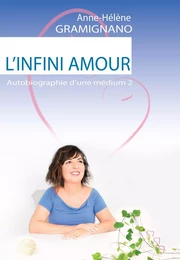 L'Infini Amour, T2