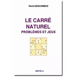 La carré naturel. Problèmes et Jeux