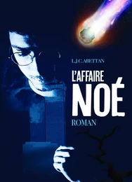 l'affaire noe