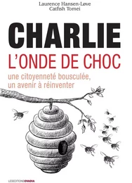 Charlie, l'onde de choc - Une citoyenneté bousculée, un avenir à réinventer