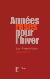 Années Roses Pour L'Hiver