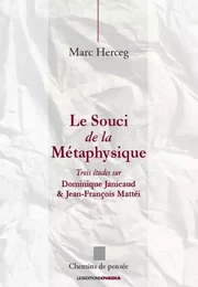 Le Souci De La Métaphysique