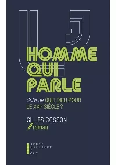 L'Homme Qui Parle -  COSSON GILLES - PG DE ROUX