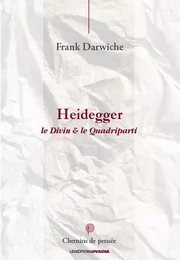 Heidegger: Le Divin et Le Quadriparti