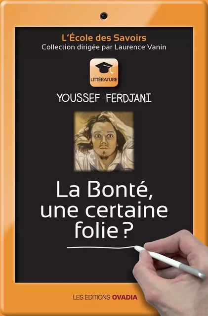 La Bonté, une certaine folie - Youssef Ferdjani - OVADIA