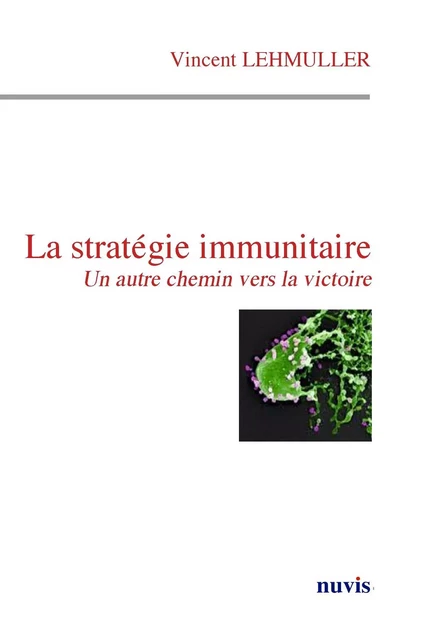 La stratégie immunitaire - Vincent Lehmuller - NUVIS