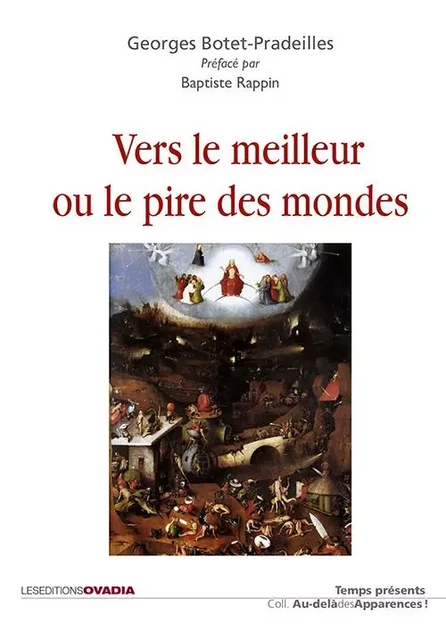 Vers le meilleur ou le pire des mondes - G. BOTET-PRADEILLES - OVADIA