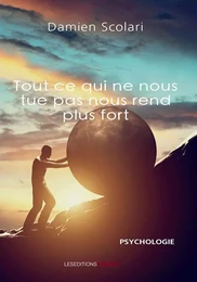 Tout ce qui ne tue pas rend plus fort