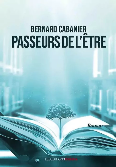 Passeurs de l'être - Bernard Cabanier - OVADIA