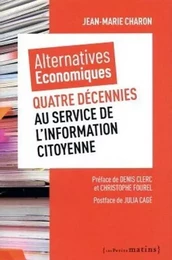 Alternatives économiques : quatre décennies au service de l'information citoyenne