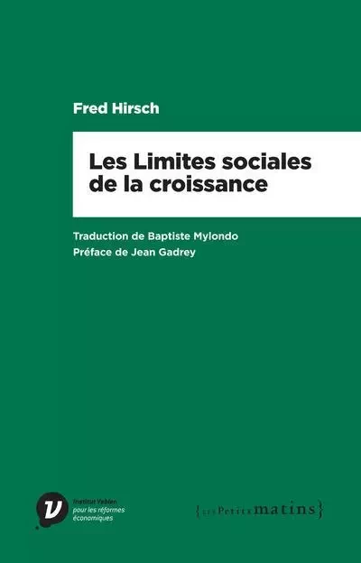 Les Limites sociales de la croissance - Fred Hirsch - Petits matins