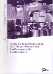 Protocole de communication pour les grandes cuisines - spécifications et guide d'implémentation