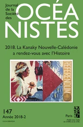 JSO 147: 2018. La Kanaky Nouvelle-Calédonie a rendez-vous avec l'histoire