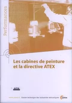 Les cabines de peinture et la directive ATEX -  Centre technique des industries mécaniques - CETIM