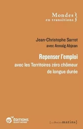 Repenser l'emploi avec les Territoires zéro chômeur de longue durée