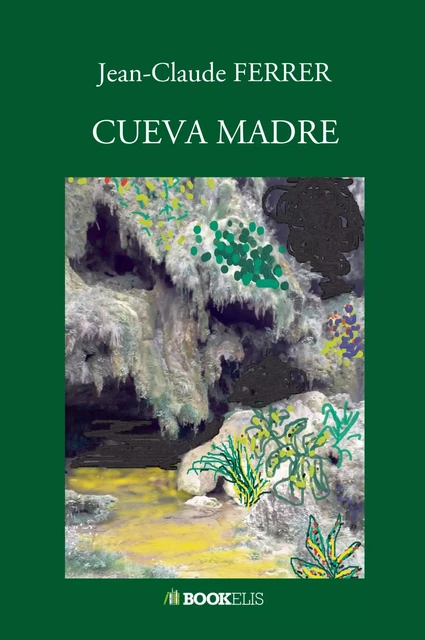 CUEVA MADRE - Jean-Claude FERRER - KOBO BY FNAC